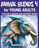 Animal Blends 4 for Young Adults