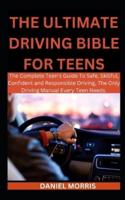 The Ultimate Driving Bible For Teens