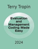 Evaluation and Management Coding Made Easy