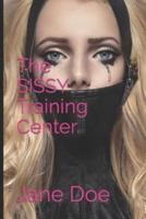 The SISSY Training Center