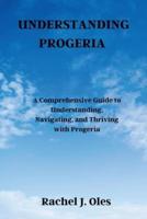 Understanding Progeria