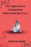 CBT Approach to Postpartum Depression Recovery