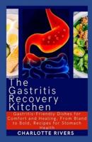 The Gastritis Recovery Kitchen