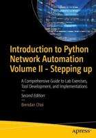 Introduction to Python Network Automation Volume II - Stepping Up