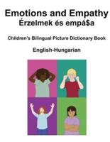 English-Hungarian Emotions and Empathy / Érzelmek És Empátia Children's Bilingual Picture Book