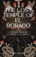 The Lost Temple of El Dorado