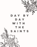 Day By Day With The Saints