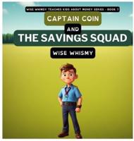 Captain Coin and the Savings Squad