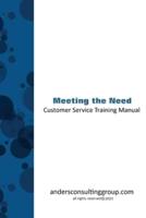 Meeting The Need Custoemr Service Training Manual