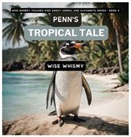 Penn's Tropical Tale