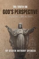 The Truth on God's Perspective on Being Wealthy