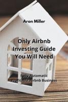 Only Airbnb Investing Guide You Will Need