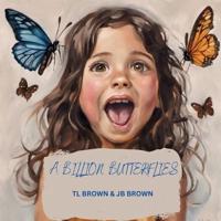 A Billion Butterflies