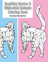 Inspiring Quotes & Whimsical Animals Coloring Book