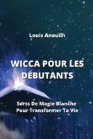 Wicca Pour Les Débutants