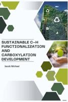 Sustainable C-H Functionalization and Carboxylation Development