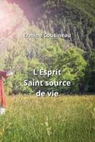 L'Esprit Saint Source De Vie