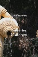 Causeries À L'ashram