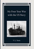 My Four Year War With the US Navy