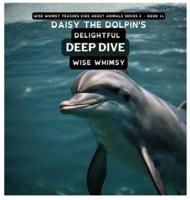Daisy The Dolpin's Delightful Deep Dive