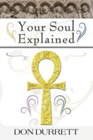 Your Soul Explained