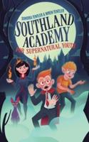 Southland Academy for Supernatural Youth