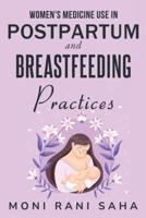 Women's Medicine Use in Postpartum and Breastfeeding Practices