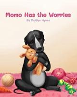 Momo Has the Worries