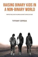 Raising Binary Kids in a Non-Binary World