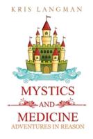Mystics and Medicine