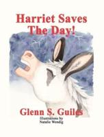 Harriet Saves The Day!