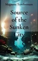 Source of the Sunken City