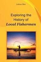 Exploring The History of Local Fishermen
