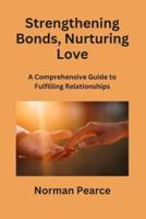 Strengthening Bonds, Nurturing Love