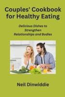 Couples' Cookbook for Healthy Eating