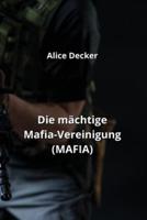 Die Mächtige Mafia-Vereinigung (MAFIA)