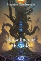 Bloodlines of the Void