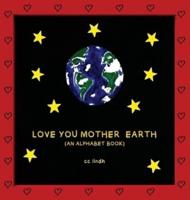 Love You Mother Earth
