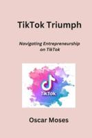 TikTok Triumph