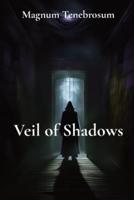 Veil of Shadows
