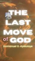 The Last Move of God
