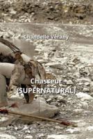 Chasseur (SUPERNATURAL)