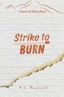 Strike To Burn