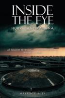 Inside the Eye of the Hurricane Katrina
