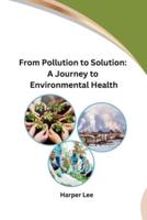 From Pollution to Solution