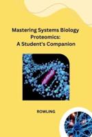 Mastering Systems Biology Proteomics
