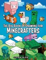 The Big Book of Drawing for Minecrafters