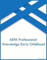 AEPA Professional Knowledge Early Childhood