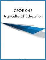 CEOE 042 Agricultural Education