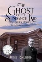 The Ghost of the Sundance Kid and Other Stories